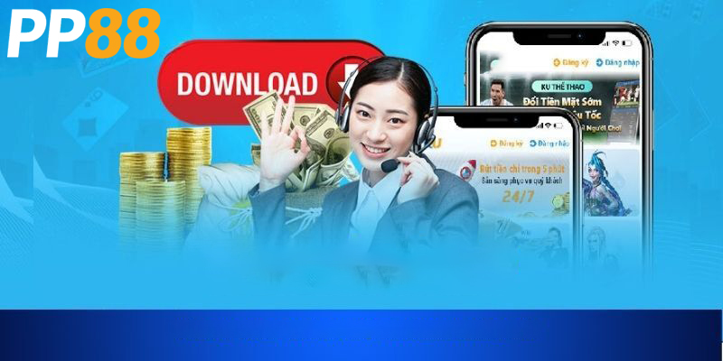 Đặc điểm nổi bật của ứng dụng tải App PP88